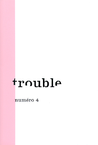 Trouble
