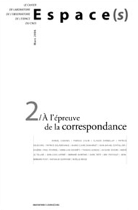 Espace(s) - A l\'épreuve de la correspondance