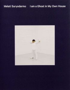 Melati Suryodarmo - I am a Ghost in My Own House