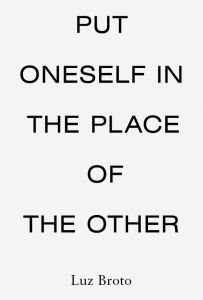 Luz Broto - Put oneself in the place of the other