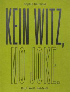 Ruth Wolf-Rehfeldt - Kein Witz, No Joke