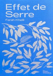 Farah Khelil - Effet de serre