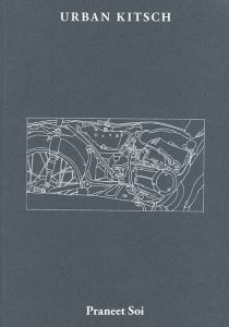 Praneet Soi - Urban Kitsch