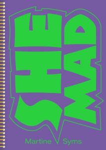 Martine Syms - She Mad