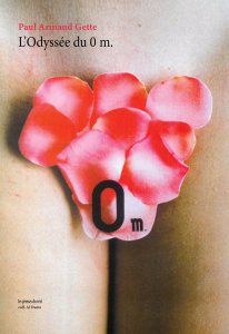 Paul-Armand Gette - L\'odyssée du 0 m.