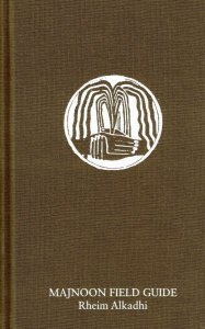 Rheim Alkadhi - Majnoon Field Guide