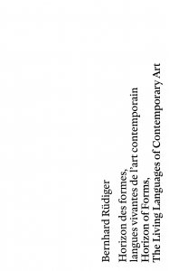 Bernhard Rüdiger - Horizon of Forms - The Living Languages of Contemporary Art