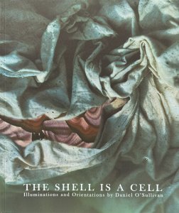 Daniel O\'Sullivan - The Shell is A Cell