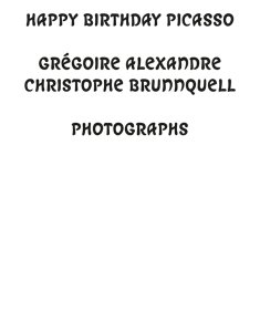 Christophe Brunnquell - Happy Birthday Picasso