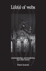 Tomás Saraceno - Life(s) of webs