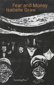 Isabelle Graw - Fear and Money - A Novel