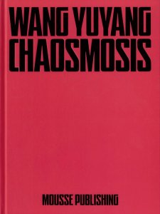 Wang Yuyang - Chaosmosis