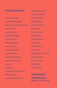 Hamid Barrada - Anthologie d\'entretiens - Volume I, 1977-2012