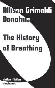 Allison Grimaldi Donahue - The History Of Breathing