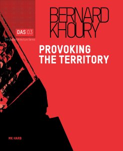 Bernard Khoury - Provoking the Territory