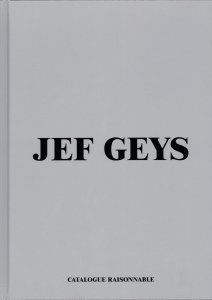 Jef Geys - Catalogue Raisonnable