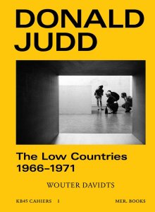 Donald Judd - The Low Countries - 1966–1971