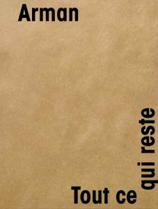  Arman - Tout ce qui reste