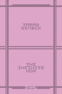 Taras Gembik - The Infinite Now
