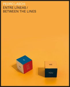 Pedro Lasch - Entre líneas / Between the Lines