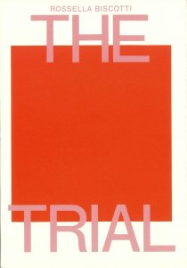Rossella Biscotti - The Trial