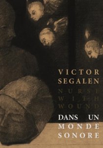 Victor Segalen - Dans un monde sonore (book + CD)