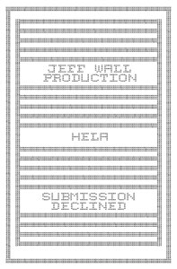  Jeff Wall Production - Submission Declined