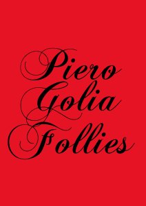 Piero Golia - Follies