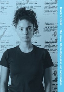 Bouchra Khalili - The Circle - Chronologie pour une constellation