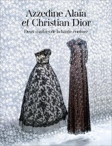 « Azzedine Alaïa et Christian Dior, deux maîtres de la Haute Couture »