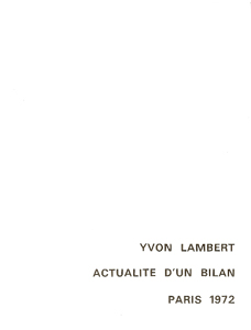 Yvon Lambert - Actualité d\'un bilan