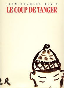 Jean-Charles Blais - Le coup de Tanger