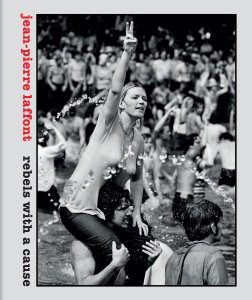 Jean-Pierre Laffont - Rebels with a Cause 
