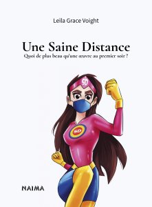 Leïla Grace Voight - Une Saine Distance - Quoi de plus beau qu\'une œuvre au premier soir ?