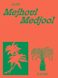 Laila Hida - Mejhoul / Medjool