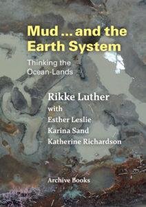 Rikke Luther - Mud … and the Earth System