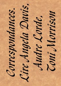Correspondances - Lire Angela Davis, Audre Lorde, Toni Morrison