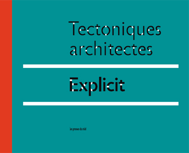 Tectoniques architectes - Explicit 