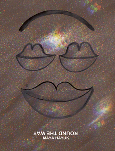 Maya Hayuk - Round The Way