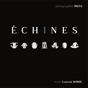 Nikita, Laurent Dubois - Echines 