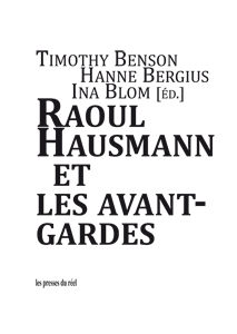 Raoul Hausmann et les avant-gardes