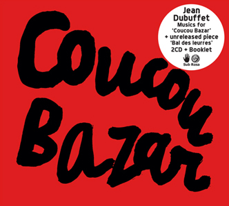 Jean Dubuffet - Coucou Bazar (CD)