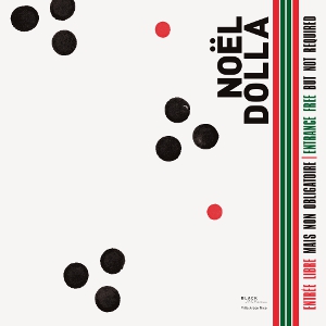 Noël Dolla - Entrée libre mais non obligatoire