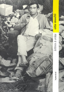 Otto Muehl - Lettres à Erika - Journal de l\'actionnisme
