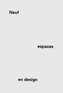 Neuf espaces en design