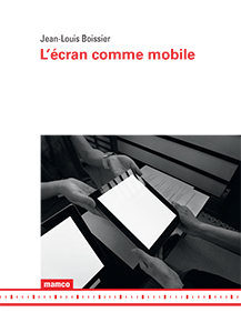 Jean-Louis Boissier - L\'écran comme mobile