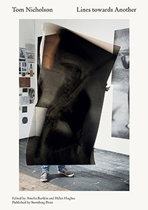 Tom Nicholson - Lines Towards Another