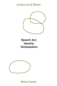 Marie Canet - Juntos en la Sierra - Speech Act, Identité, Globalisation