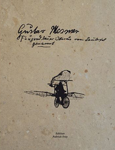 Gustav Mesmer - Ikarus vom Lautertal genannt