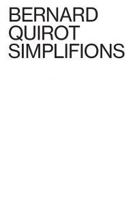 Bernard Quirot - Simplifions